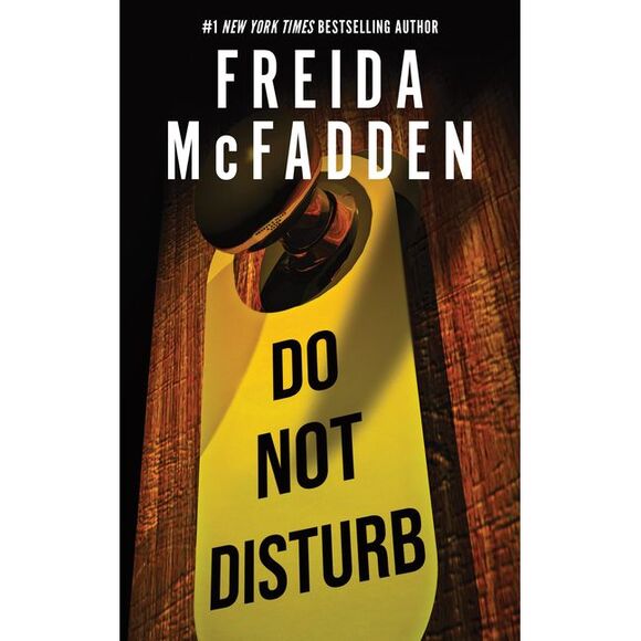 Freida McFadden Other - Do Not Disturb -- Freida McFadden